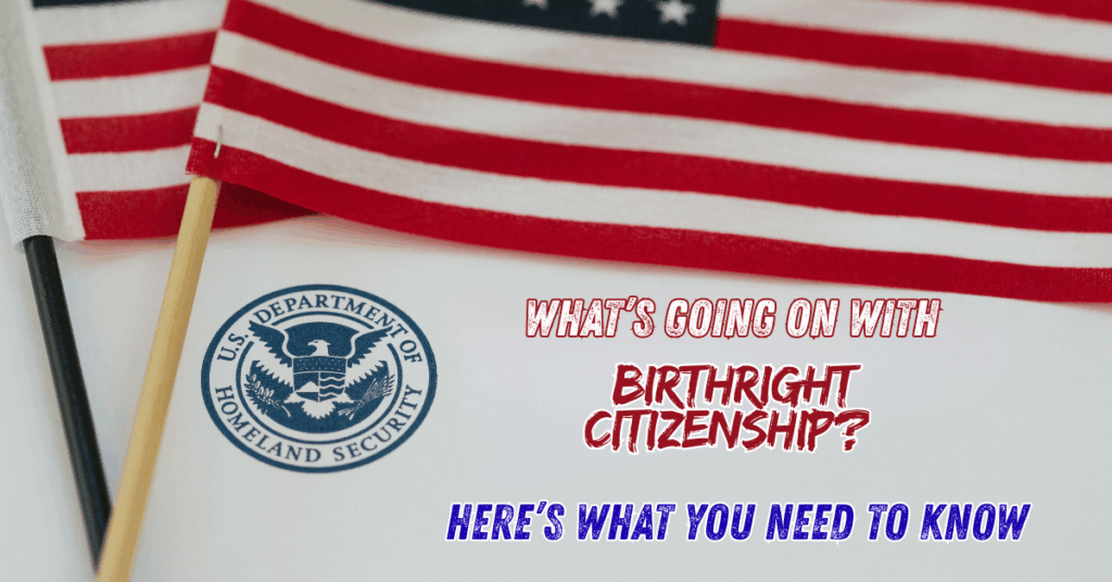 BIRTHRIGHT CITIZENSHIP